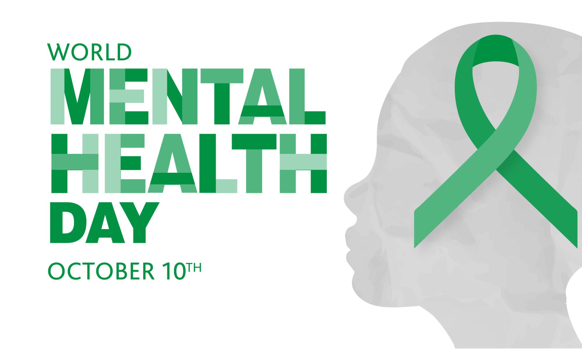 World Mental Health Day awareness graphic featuring green lettering, a green mental health awareness ribbon, and a gray silhouette of a human head against a white background. The image highlights October 10 as World Mental Health Day.