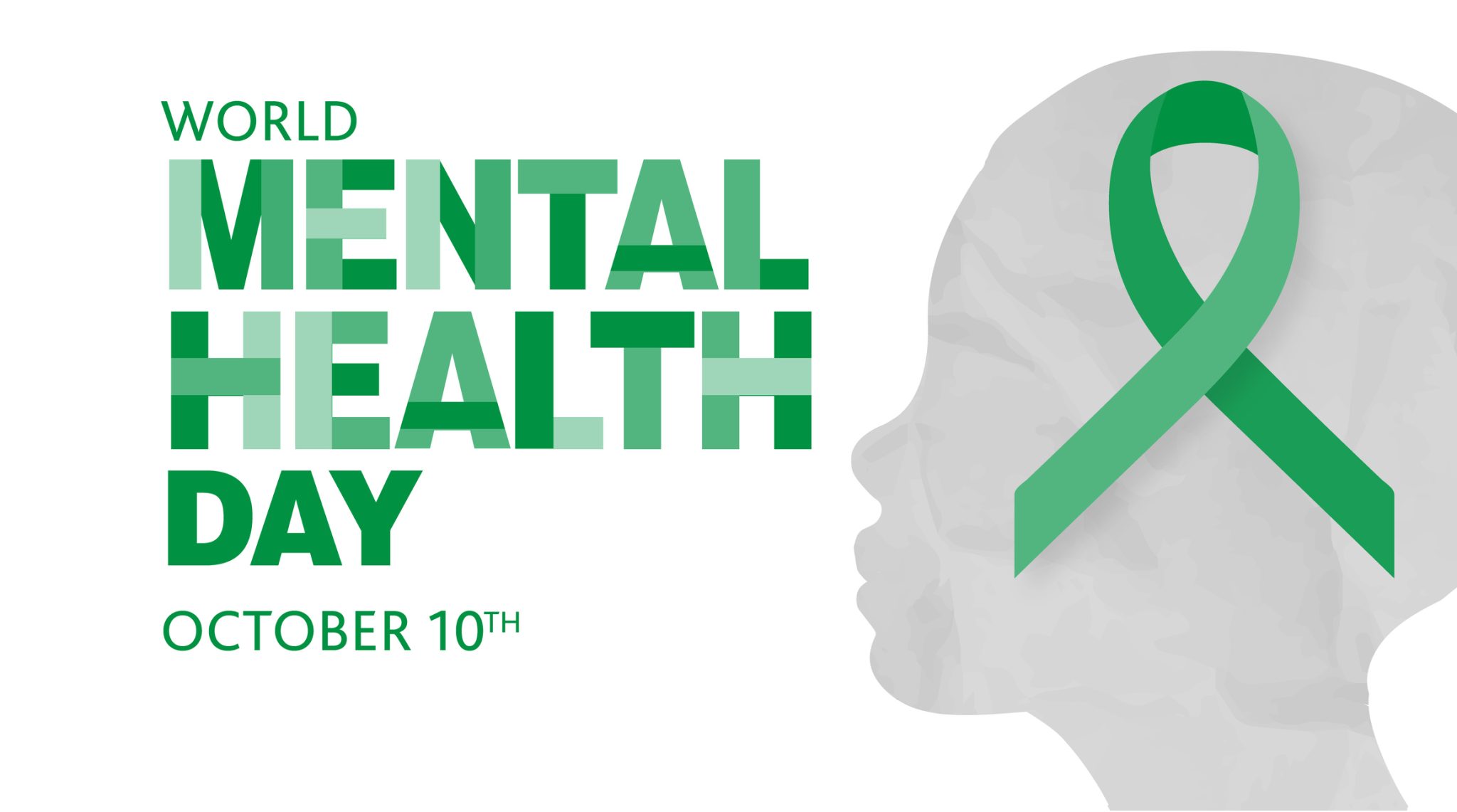 World Mental Health Day awareness graphic featuring green lettering, a green mental health awareness ribbon, and a gray silhouette of a human head against a white background. The image highlights October 10 as World Mental Health Day.